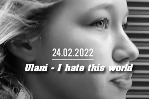 Ulani - I hate this world